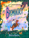 Bromantasy